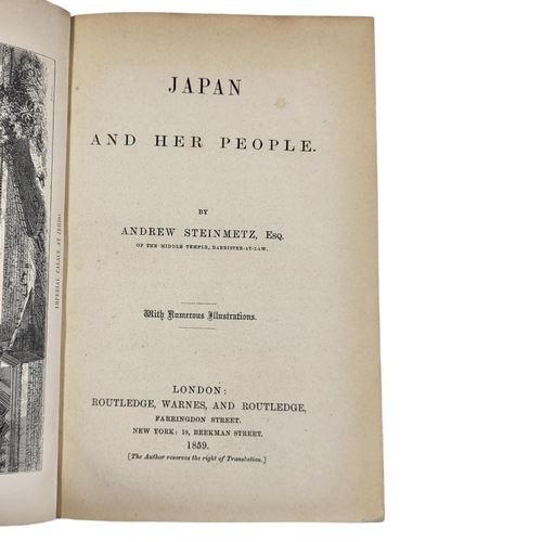 402 - TRAVEL - ANDREW STEINMETZ, JAPAN AND HER PEOPLE, FIRST EDITION, 1859
Re-bound in full calf, good exa... 