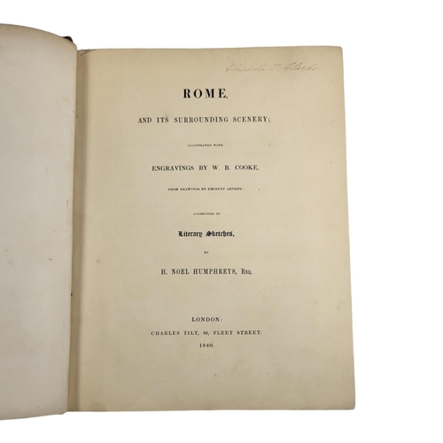 403 - H. NOEL HUMPHREYS, ROME AND SURROUNDING SCENE, LONDON, W.H ALLEN & CO., FIRST EDITION
With all engra... 