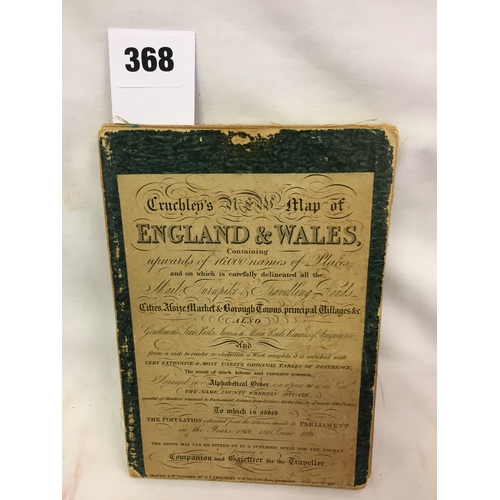 368 - 1 VOLUME CRUCHLEY'S LINEN MAP OF ENGLAND AND WALES AND PART OF SCOTLAND (INCLUDING THE POPULATION 18... 