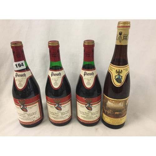 194 - 3 BOTTLES OF 1891 PIEROTH DEALUL-MARE WINE AND 1 BOTTLE 1982 MUNSTRER BURGWEG WINE