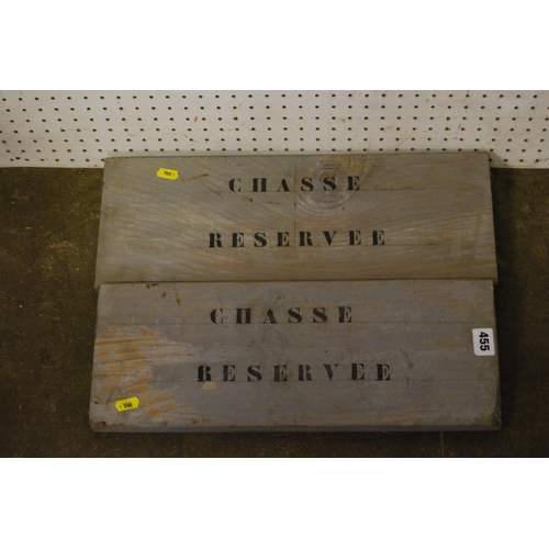 455 - 2 WOODEN CHASSE RESERVE WINE SIGNS