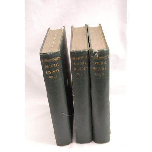 370 - 3 VOLUMES HARMSWORTHS NATURAL HISTORY 1910