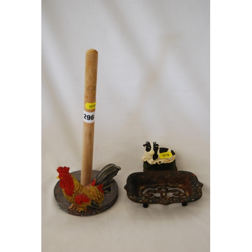 296 - COCKEREL KITCHEN ROLL HOLDER AND CAST IRON COW SOAP HOLDER