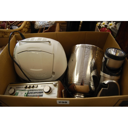 298 - ROBERTS RT22 RADIO, PHILLIPS CD PLAYER, ICE BUCKET, ETC.