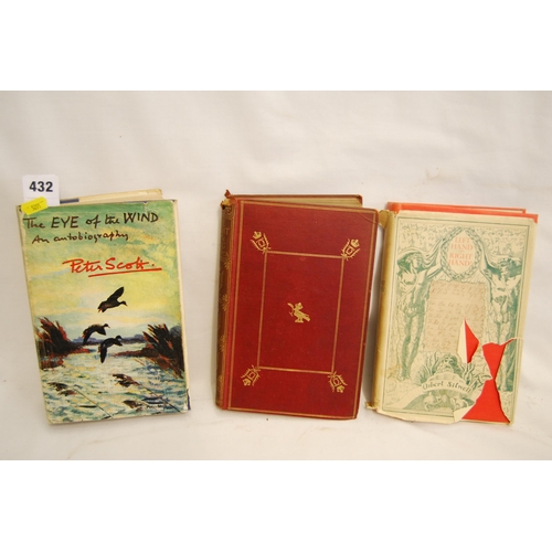 432 - 1 VOLUME THE EYE OF THE WIND BY PETER SCOTT, 1 VOLUME THE FLIGHT OF THE KING 1847, 1 VOLUME LEFT HAN... 