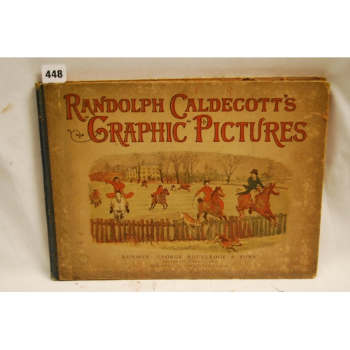 448 - 1 VOLUJME RANDOLPH CALDECOTT'S GRAPHIC PICTURES 1883