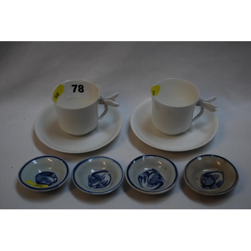 78 - PAIR OF CREAM WARE COFFEE CUPS WITH DRAGONFLY HANDLES & 4 MINATURE CHINESE BLUE & WHITE DISHES