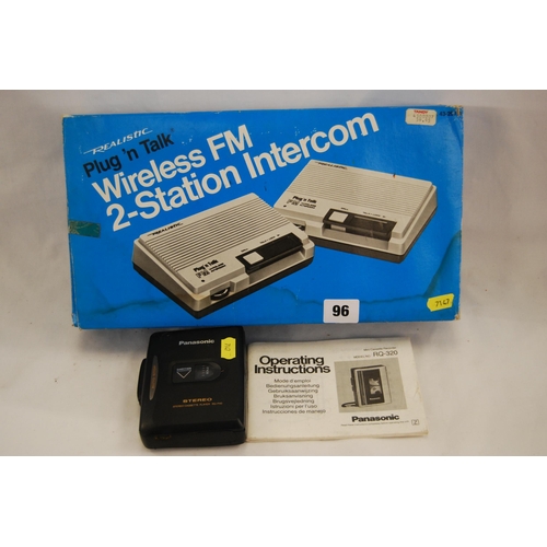 96 - REALISTIC WIRELESS FM 2 STATION INTERCOM & PANASONIC STEREO CASSETTE PLAYER