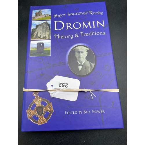 252 - Dromin History and Traditions by Major Laurence Roche 2010 and invitation to the book launch