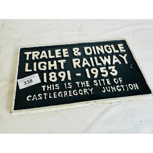 338 - TRALEE & DINGLE RAILWAY CAST IRON SIGN H15CM W 25CM