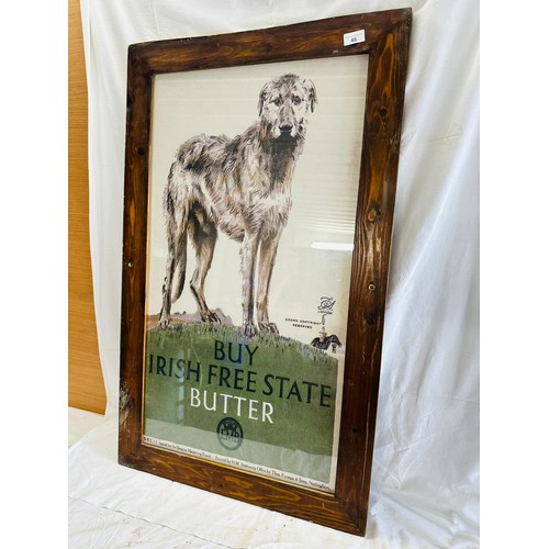 46 - “BUY IRISH FREE STATE BUTTER” ADVERTISING
PICTORIAL POSTER H102CM W62CM
