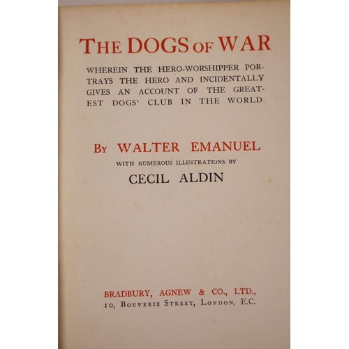 20 - Walter Emanuel (1869-1915), 'The Dogs of War', illustrated by Cecil Aldin, first edition, (London: B... 