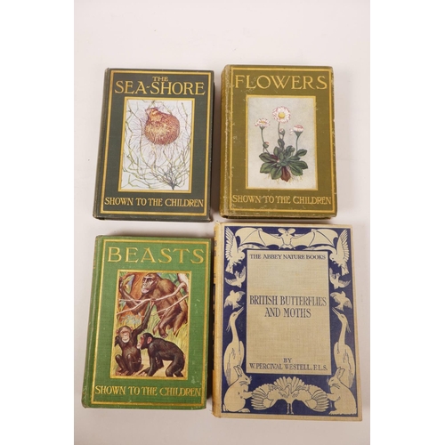 29 - Three books in the 'Shown to the Children' series, edited by Louey Chisholm on 'Flowers', 'The Sea-S... 