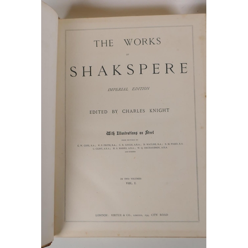 87 - 'The Imperial Shakspere' in two volumes, with notes by Charles Knight and illustrations, published b... 