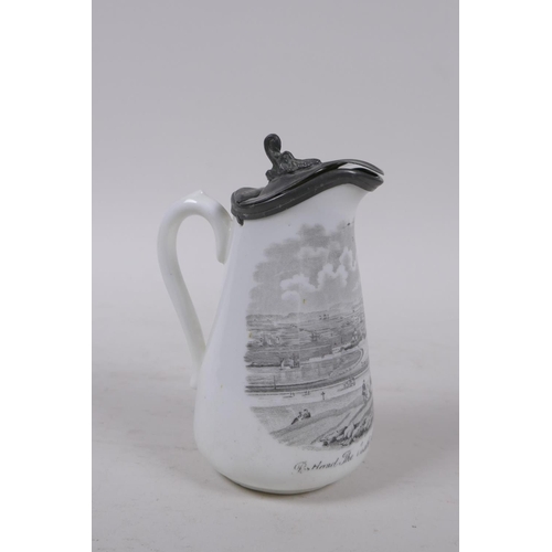 54 - A C19th English pottery cream jug with pewter lid, transfer printed with a scene of Portland Castle ... 