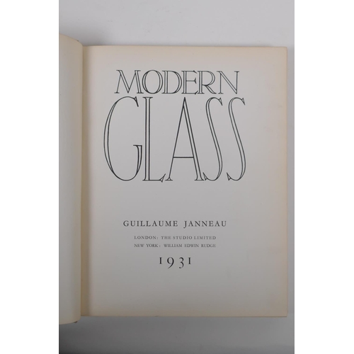 45 - 'Modern Glass' by Guillaume Janneau, 1931, and 'The Beauty of Modern Glass' by R. Stennett-Willson, ... 