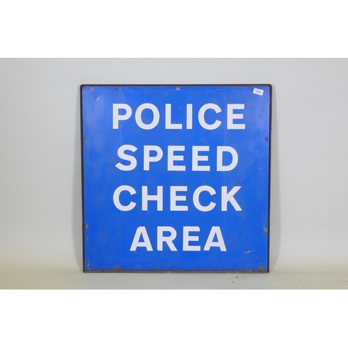 1048 - A Police Speed Check metal sign, 77 x 77cm