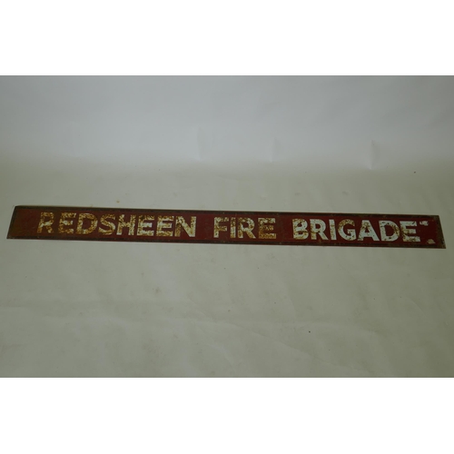 1047 - A vintage metal Redsheen Fire Brigade sign, 15 x 183cm