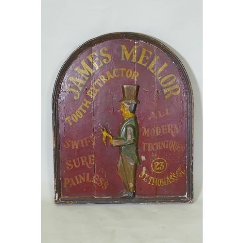 1045 - An antique painted wood dentist's sign for James Mellor, Tooth Extractor, with a carved and painted ... 