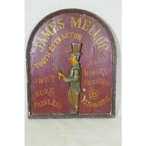 1045 - An antique painted wood dentist's sign for James Mellor, Tooth Extractor, with a carved and painted ... 