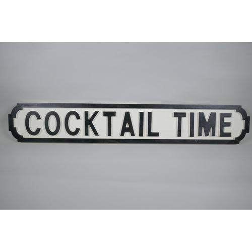 192 - A painted wood 'Cocktail Time' road sign, 14 x 65cm long