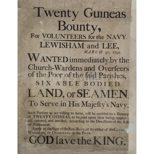 149 - A RARE NAVAL RECRUITING BROADSIDE, 1795
for the parishes of Lewisham and Lee, offering a 20 guineas ... 