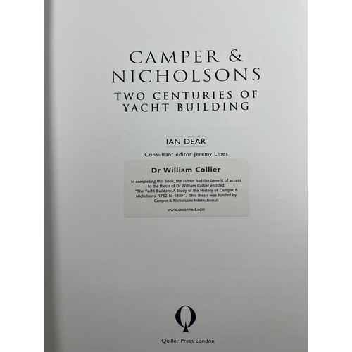 13 - 'CAMPER & NICHOLSONS: TWO CENTURIES OF YACHT BUILDING'
Ian Dear, Quiller Press Ltd, London, 2001
 ... 