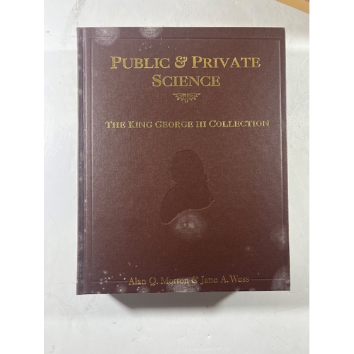 135 - 'PUBLIC & PRIVATE SCIENCE: THE KING GEORGE III COLLECTION'
Alan. Q. Morton and Jane A. Wess, Oxford ... 