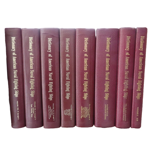 316 - DICTIONARY OF AMERICAN NAVAL FIGHTING SHIPS
in 8 volumes, various editions as first issued, 1959 (th... 