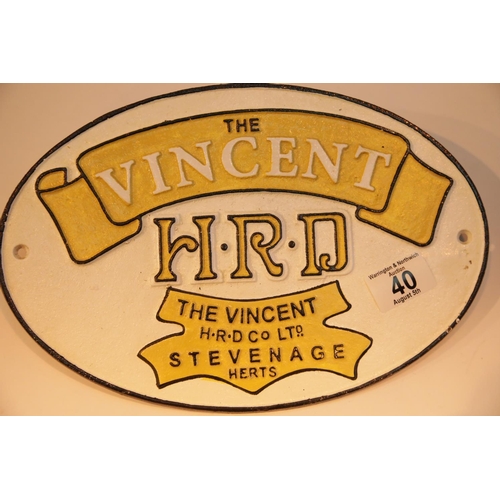40 - Cast iron The Vincent HRD sign, 30 x 20 cm. P&P Group 2 (£18+VAT for the first lot and £2+VAT for su... 