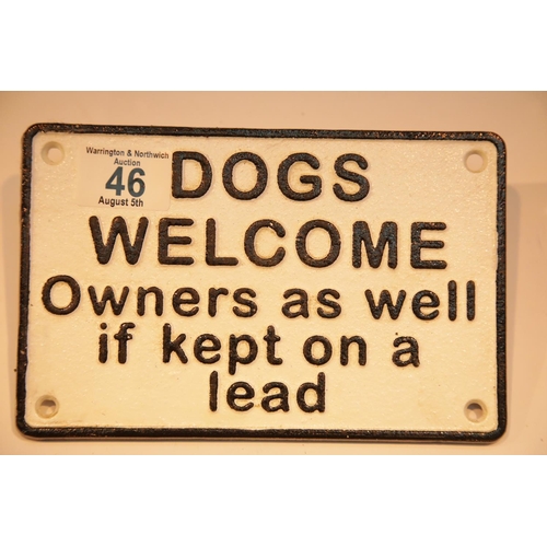 46 - Cast iron Dogs Welcome humorous sign, 19 x 13 cm. P&P Group 2 (£18+VAT for the first lot and £2+VAT ... 