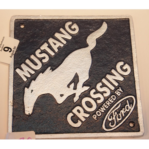 9 - Cast iron Mustang Crossing by Ford sign, 18 x 18 cm. P&P Group 2 (£18+VAT for the first lot and £2+V... 