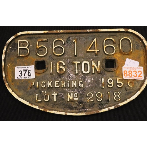 378 - Railwayana, cast iron wagon plate B561460, Pickering 1956. P&P Group 3 (£25+VAT for the first lot an... 