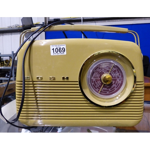 1069 - Vintage Bush transistor radio. Not available for in-house P&P, contact Paul O'Hea at Mailboxes on 01... 