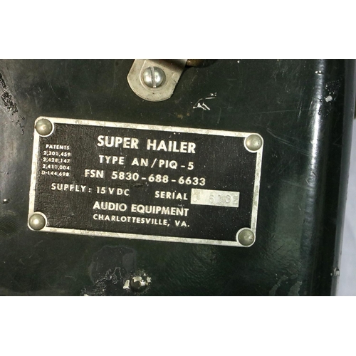 2157 - American military issue Super Hailer AN/P1Q-5. P&P Group 3 (£25+VAT for the first lot and £5+VAT for... 