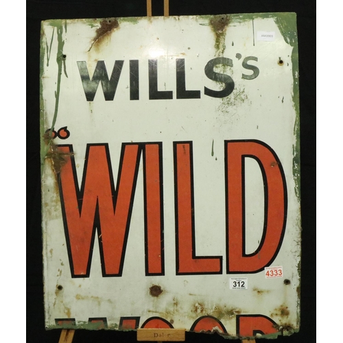 312 - Authentic metal and enamel wall sign Wills Wild cigarettes? 70 x 55 cm. Lower half of sign missing, ... 