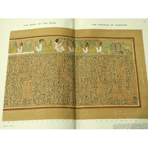 416 - Folio edition, The Book of The Dead, facsimiles of Papyri of Hunefer, Anhai, Kerasher and Netchemot ... 