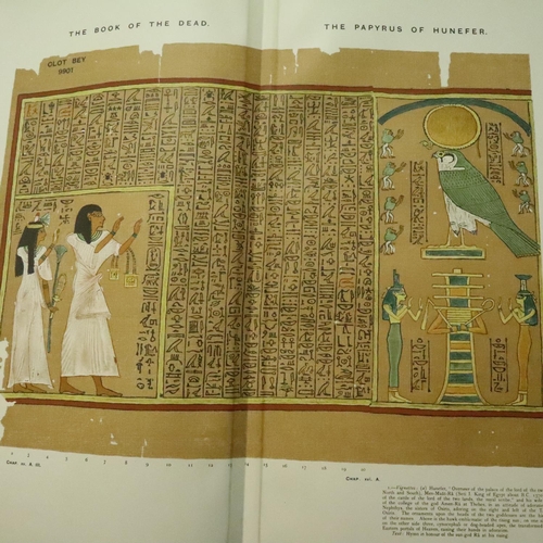 416 - Folio edition, The Book of The Dead, facsimiles of Papyri of Hunefer, Anhai, Kerasher and Netchemot ... 