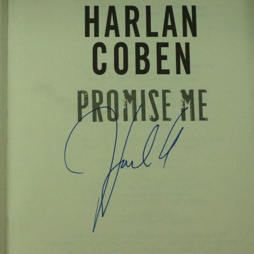 433 - Harlan Coben, Promise Me, pen signed first edition with dust cover, hardback c2006. P&P Group 1 (£14... 