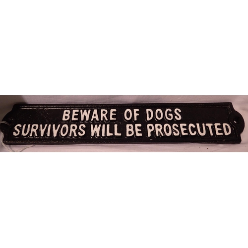 1270 - Beware of The Dogs, Survivors Will Be Prosecuted sign, W: 23 cm. P&P Group 1 (£14+VAT for the first ... 