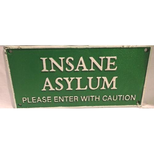 1161 - Cast iron Insane Asylum sign, W: 30 cm. P&P Group 1 (£14+VAT for the first lot and £1+VAT for subseq... 