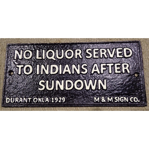 1038 - Cast iron No Liquor served to Indians plaque, W: 24 cm. P&P Group 1 (£14+VAT for the first lot and £... 