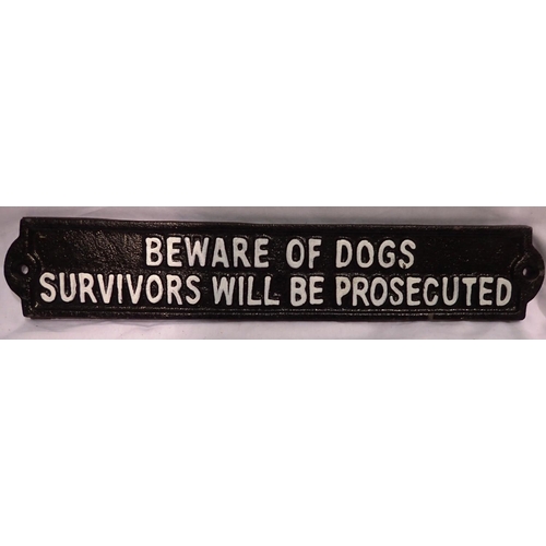 1405 - Beware of the dogs, survivors will be prosecuted sign, W: 23 cm. P&P Group 1 (£14+VAT for the first ... 