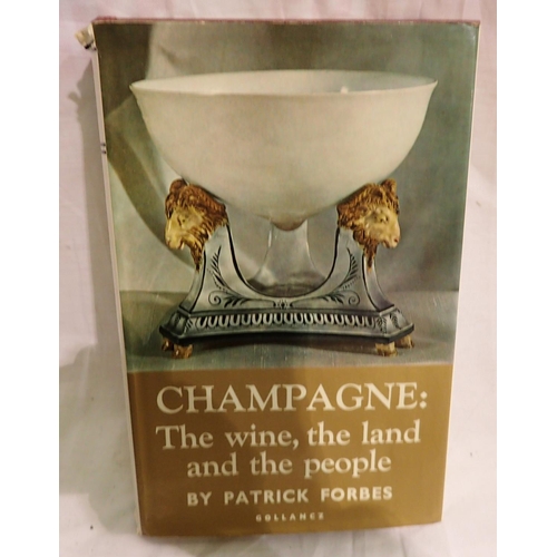 1248 - Champagne: The Wine, The Land and The People by Patrick Forbes, published by Camelot 1967. P&P Group... 