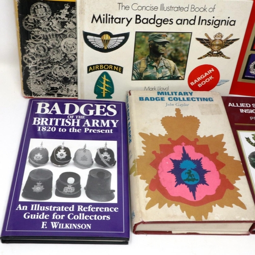 2157 - Collection of mixed Military badge reference books to include Badges of The British Army by F. Wilki... 