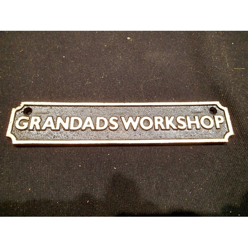 1348 - Cast iron Grandads workshop sign. W:18cm. UK P&P Group 1 (£16+VAT for the first lot and £2+VAT for s... 