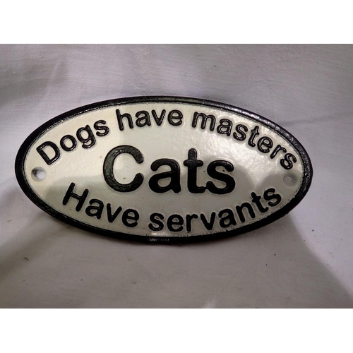 1356 - Cast iron Dogs Have Masters, Cats Have Servants signs. UK P&P Group 1 (£16+VAT for the first lot and... 