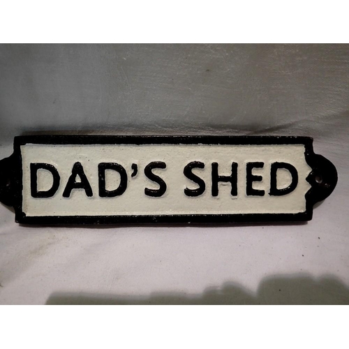 1364 - Cast iron Dads Shed sign, L: 19 cm. UK P&P Group 1 (£16+VAT for the first lot and £2+VAT for subsequ... 