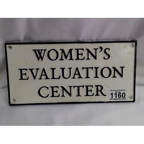 1160 - Cast iron Womens Evaluation centre sign. UK P&P Group 2 (£20+VAT for the first lot and £4+VAT for su... 