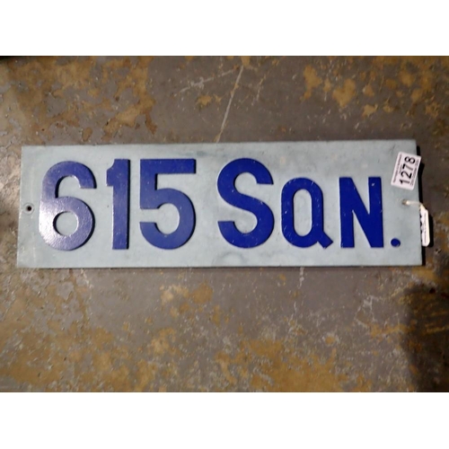 1278 - Wooden RAF station sign, 615 Squadron. UK P&P Group 2 (£20+VAT for the first lot and £4+VAT for subs... 